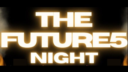 спортни видеа: THE FUTURE 5 NIGHT